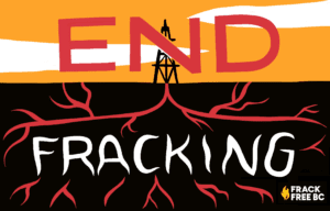 Illustration that reads end fracking with cracks in the earth spreading from the N for Frack Free BC